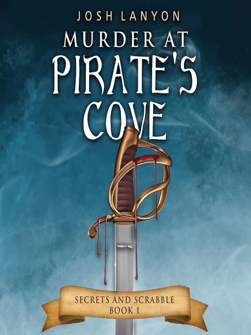 Title details for Murder at Pirate's Cove by Josh Lanyon - Available